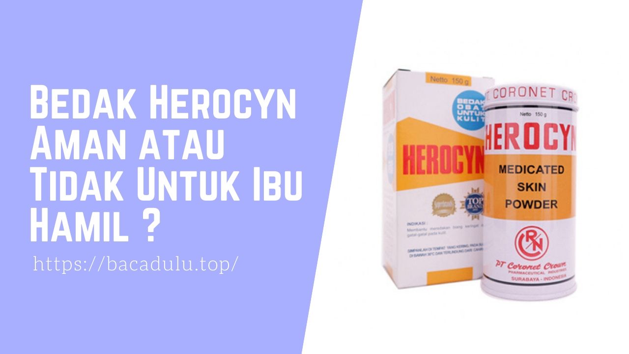Bedak Herocyn Aman atau Tidak Untuk Ibu Hamil