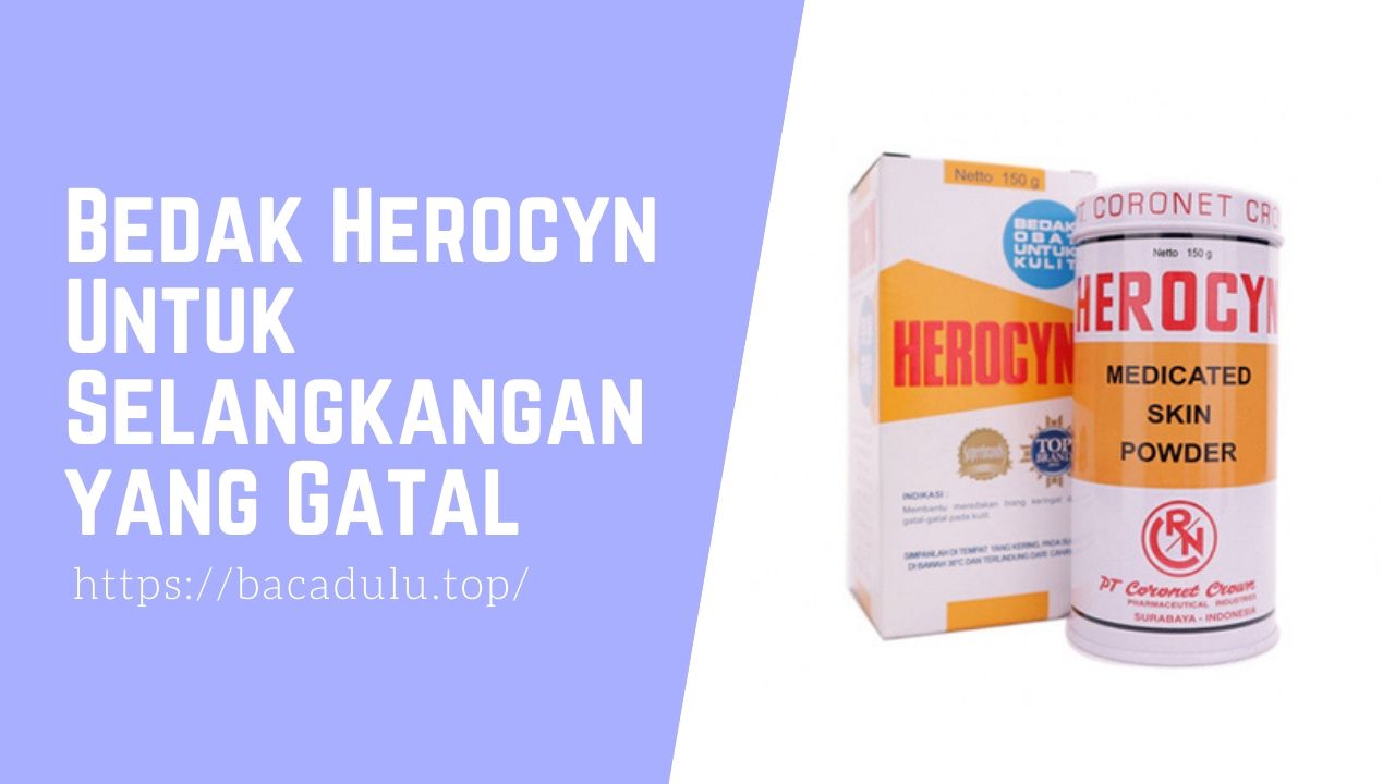 Bedak Herocyn Untuk Selangkangan yang Gatal