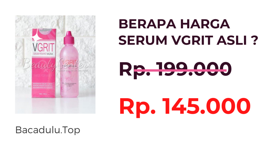 Berapa Harga Serum Vgrit Asli ?