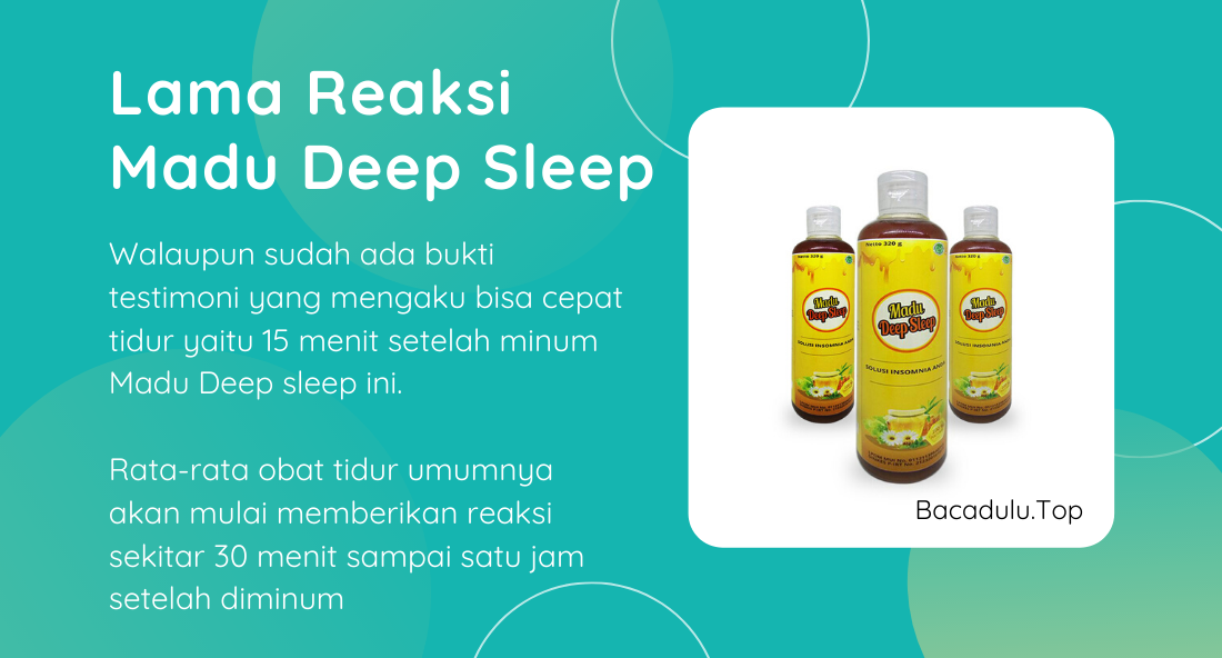 Berapa Lama Reaksi Setelah Minum Madu Deep Sleep ?