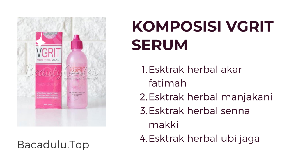 Bahan Bahan Kandungan Komposisi Vgrit Vgrit Serum Perapat Miss V Vagina