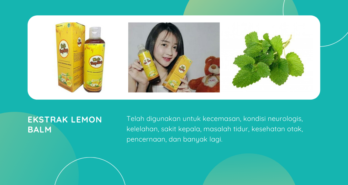 Kandungan dan Komposisi Madu Deep Sleep Ekstrak lemon balm ( melissa officinalis )