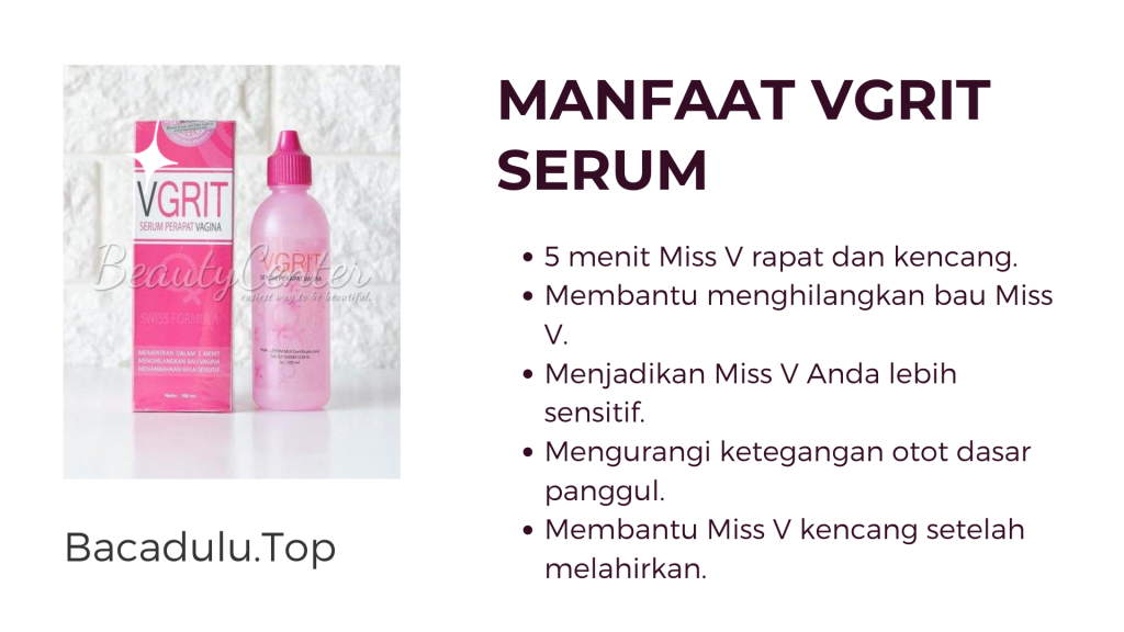 Kegunaan Khasiat & Manfaat Vgrit Serum Perapat Miss V Vagina