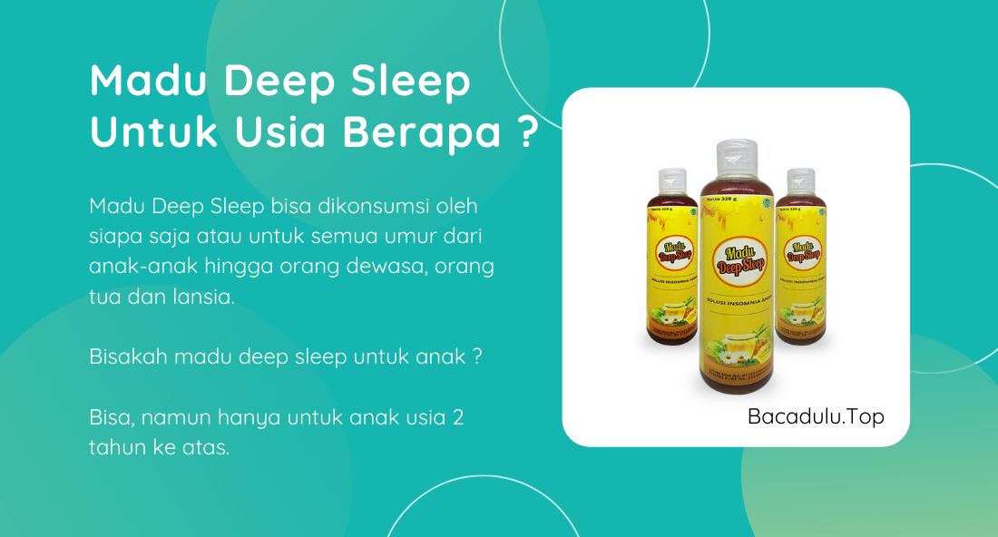 Madu Deep Sleep Untuk Usia Berapa Saja ?